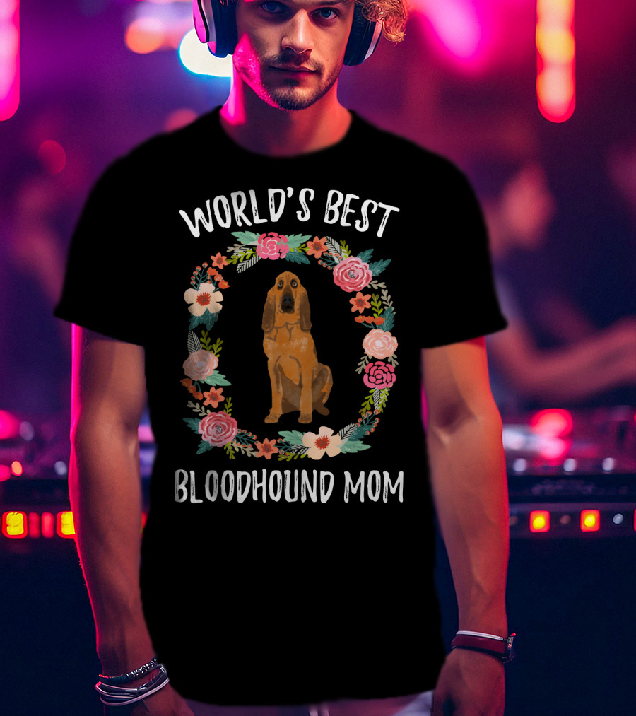 World's Best Bloodhound Mom Floral Wreath Dog T-Shirt