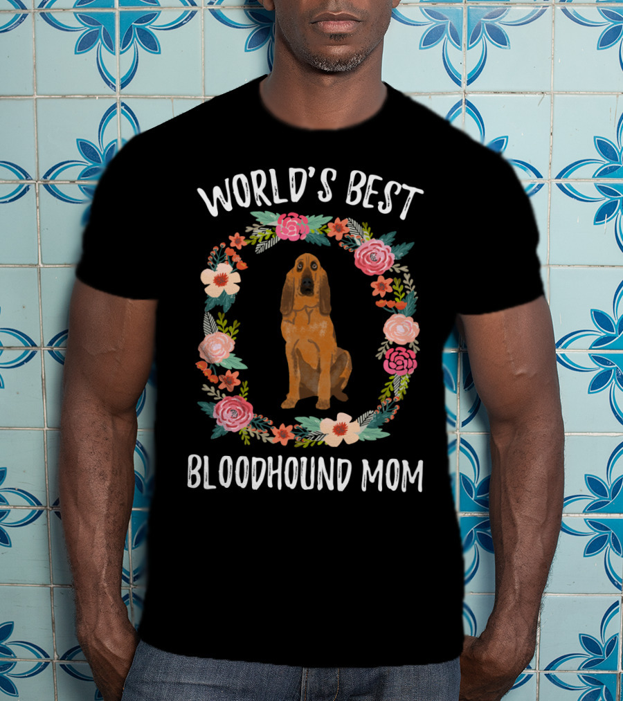 World's Best Bloodhound Mom Floral Wreath Dog T-Shirt