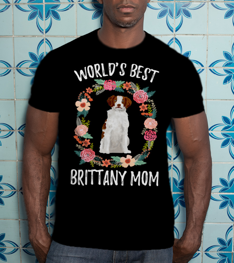 World's Best Brittany Mom Floral Wreath T-Shirt