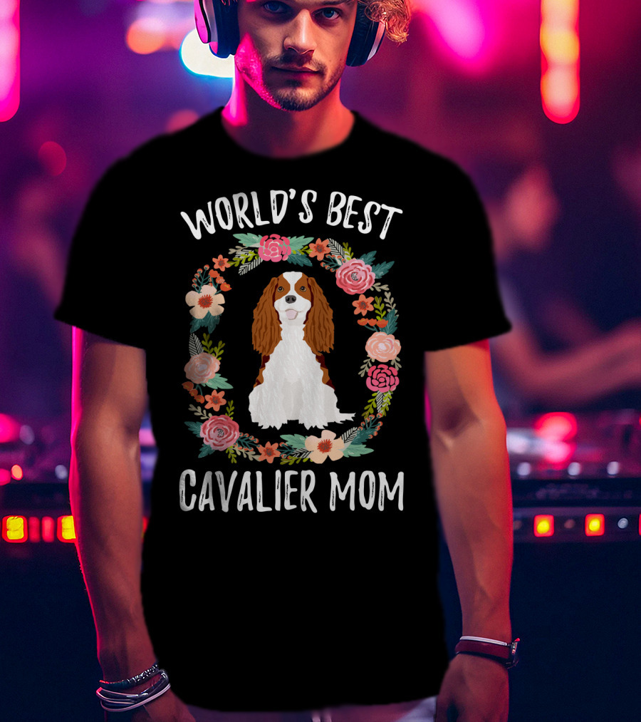 World's Best Cavalier Mom Floral Cavalier King Charles Spaniel T-Shirt