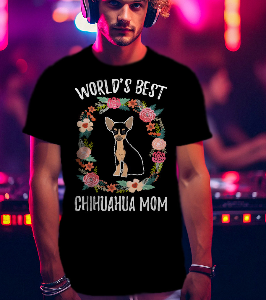 World's Best Chihuahua Mom Black Chihuahua Floral Circle T-Shirt