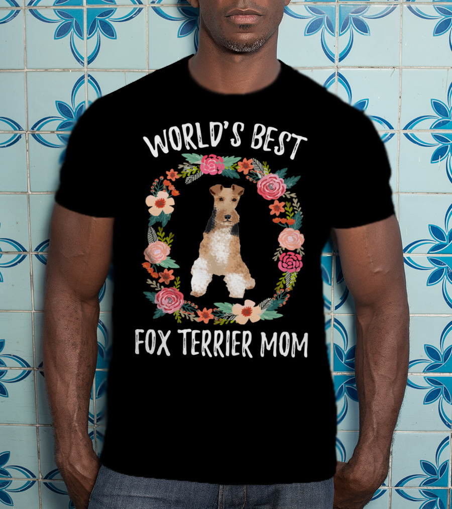 World's Best Fox Terrier Mom Floral Wreath T-Shirt