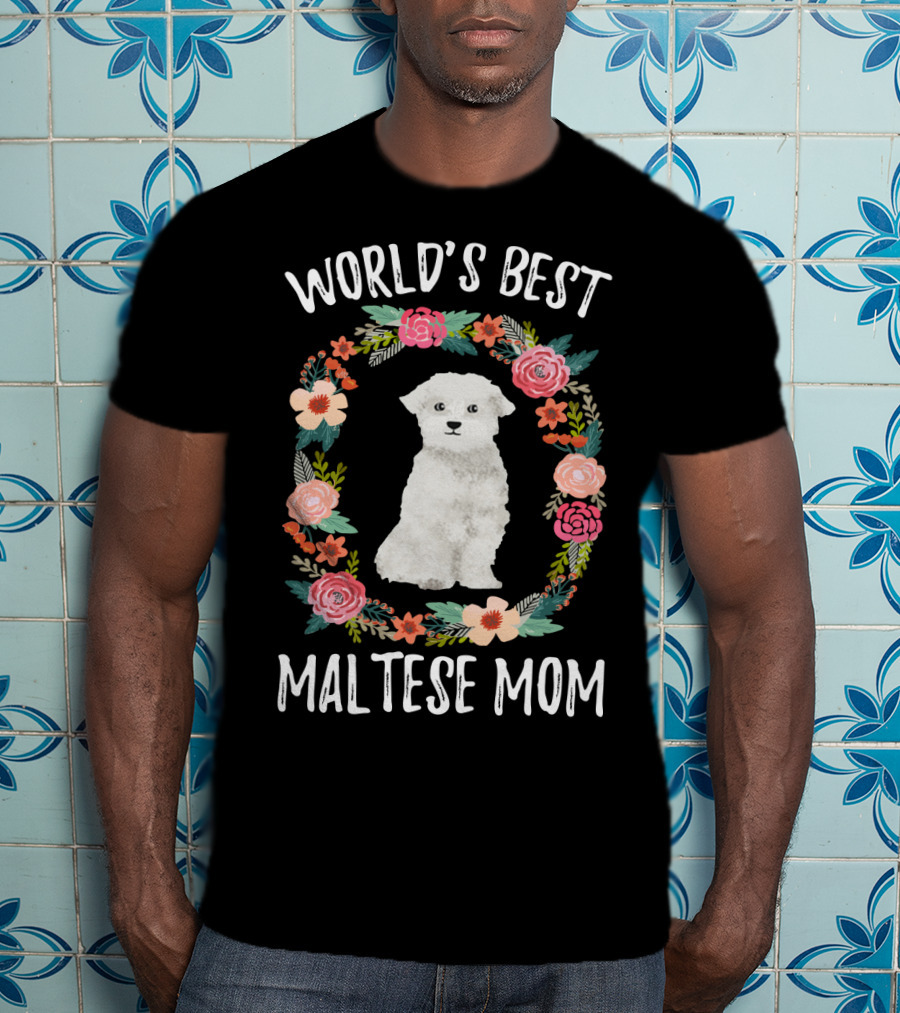World's Best Maltese Mom Floral Circle T-Shirt