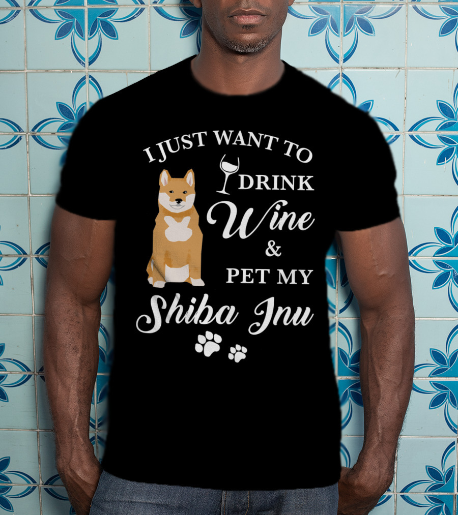 I Just Want To Drink Wine And Pet My Shiba Inu T-Shirt
