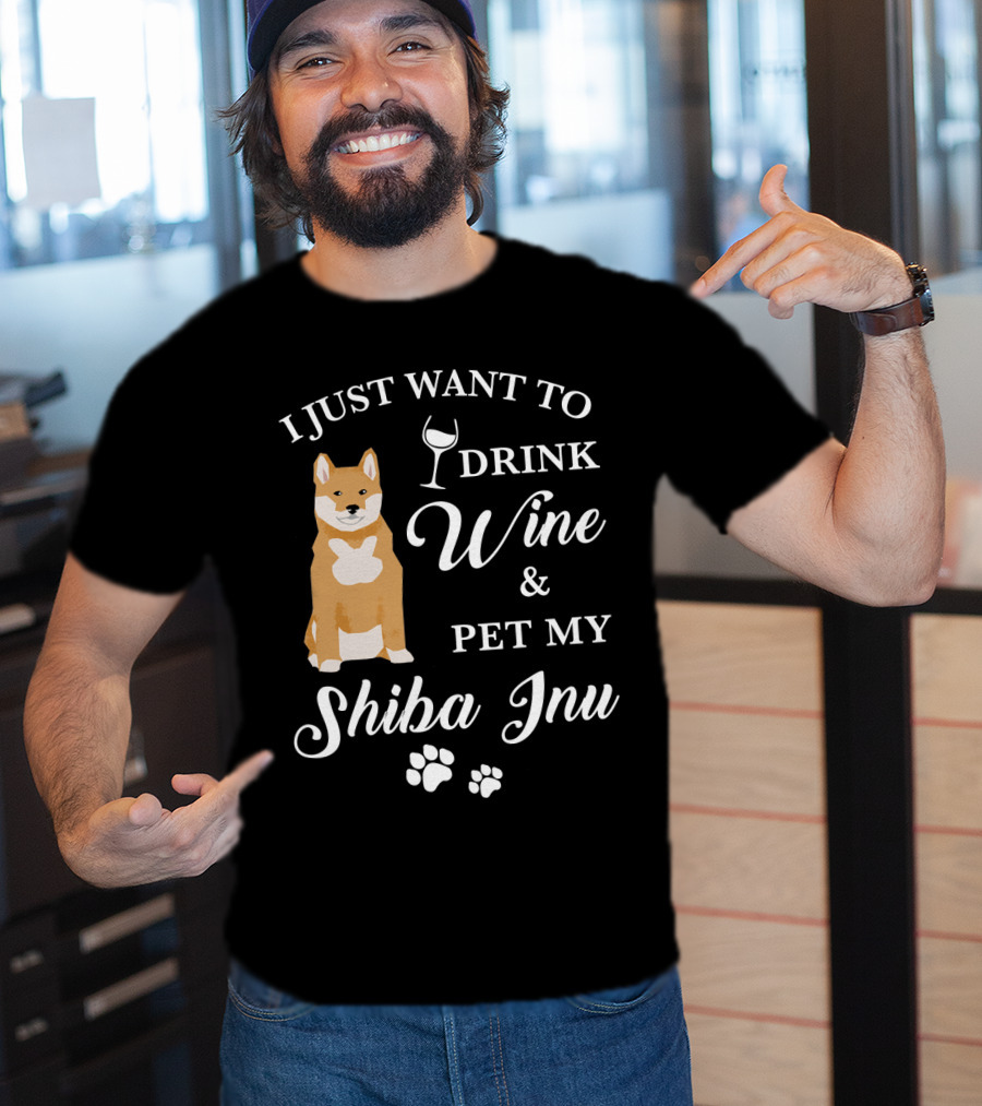 I Just Want To Drink Wine And Pet My Shiba Inu T-Shirt