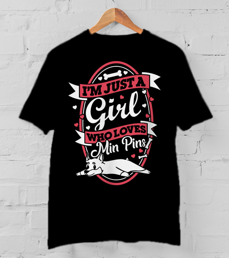 I'm Just A Girl Who Loves Min Pins With Playful Dog And Hearts T-Shirt