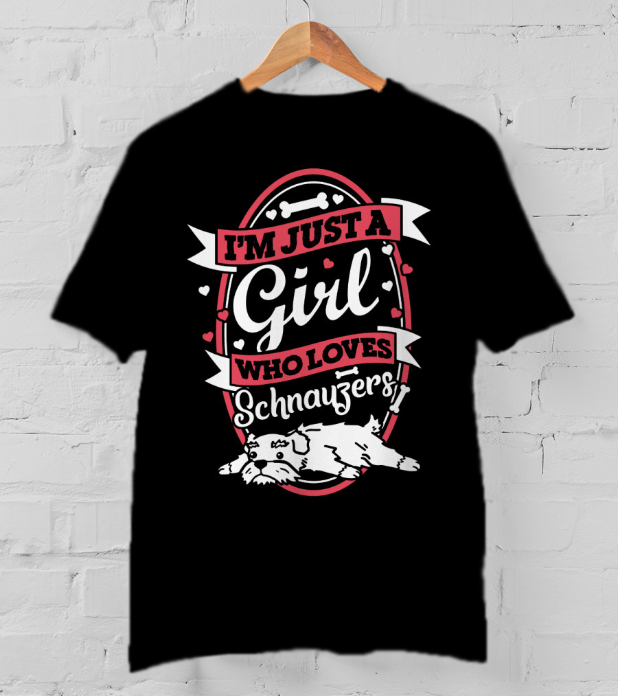 I'm Just A Girl Who Loves Schnauzers With Heart And Bone Accents T-Shirt