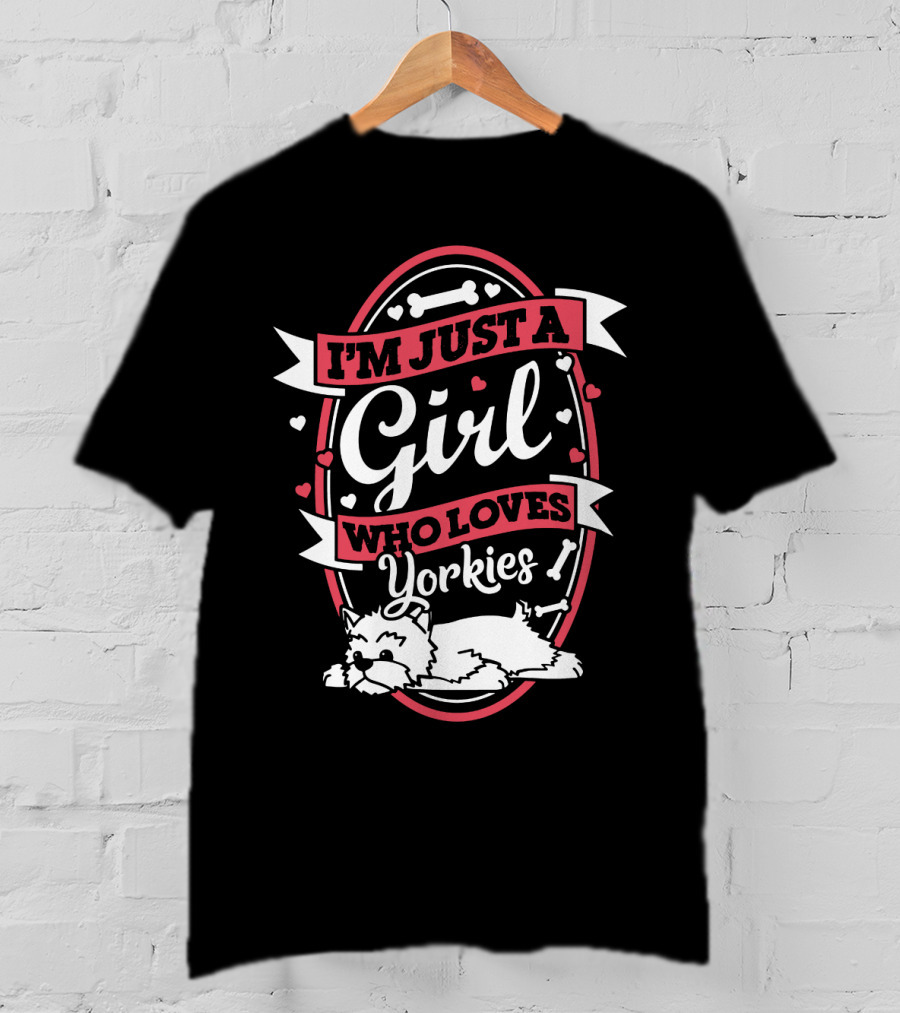 I'm Just A Girl Who Loves Yorkies With Hearts And Bones Elements T-Shirt