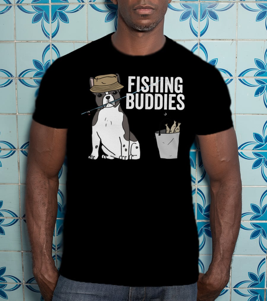 French Bulldog Fishing Buddies With Hat And Fish Bucket T-Shirt