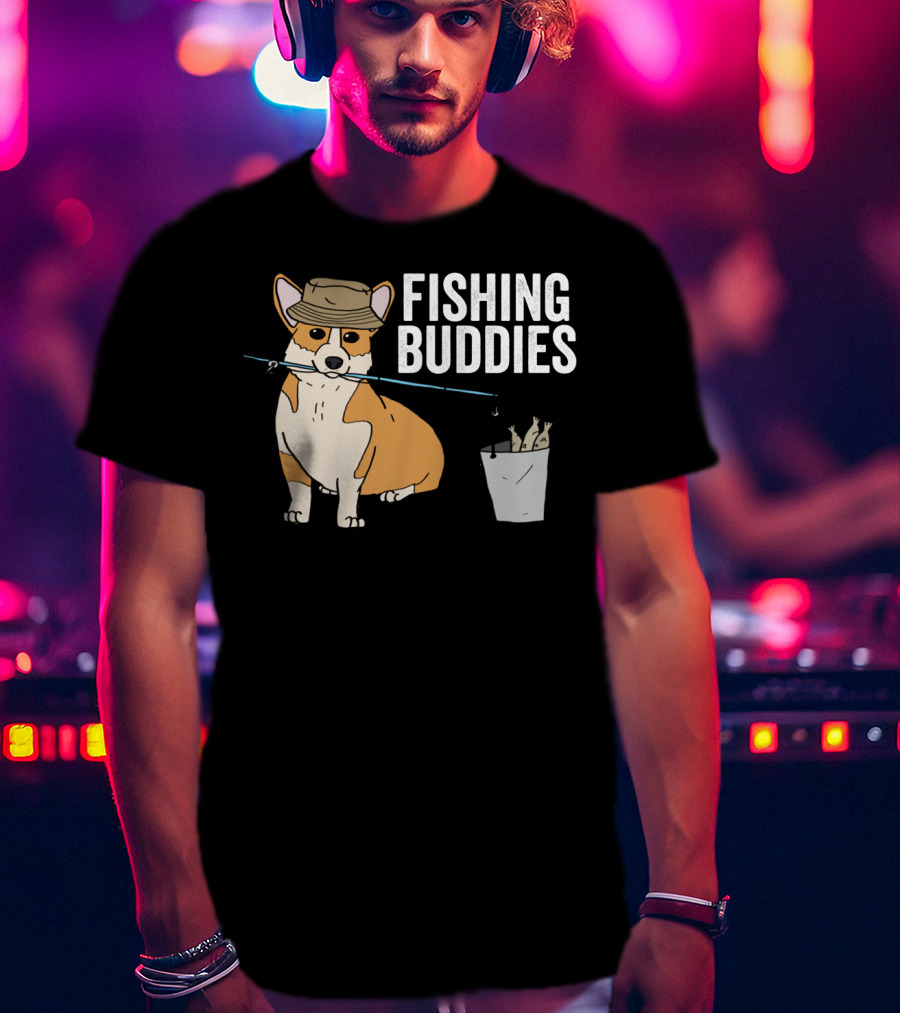 Fishing Buddies Corgi With Fishing Rod And Bucket Of Fish T-Shirt