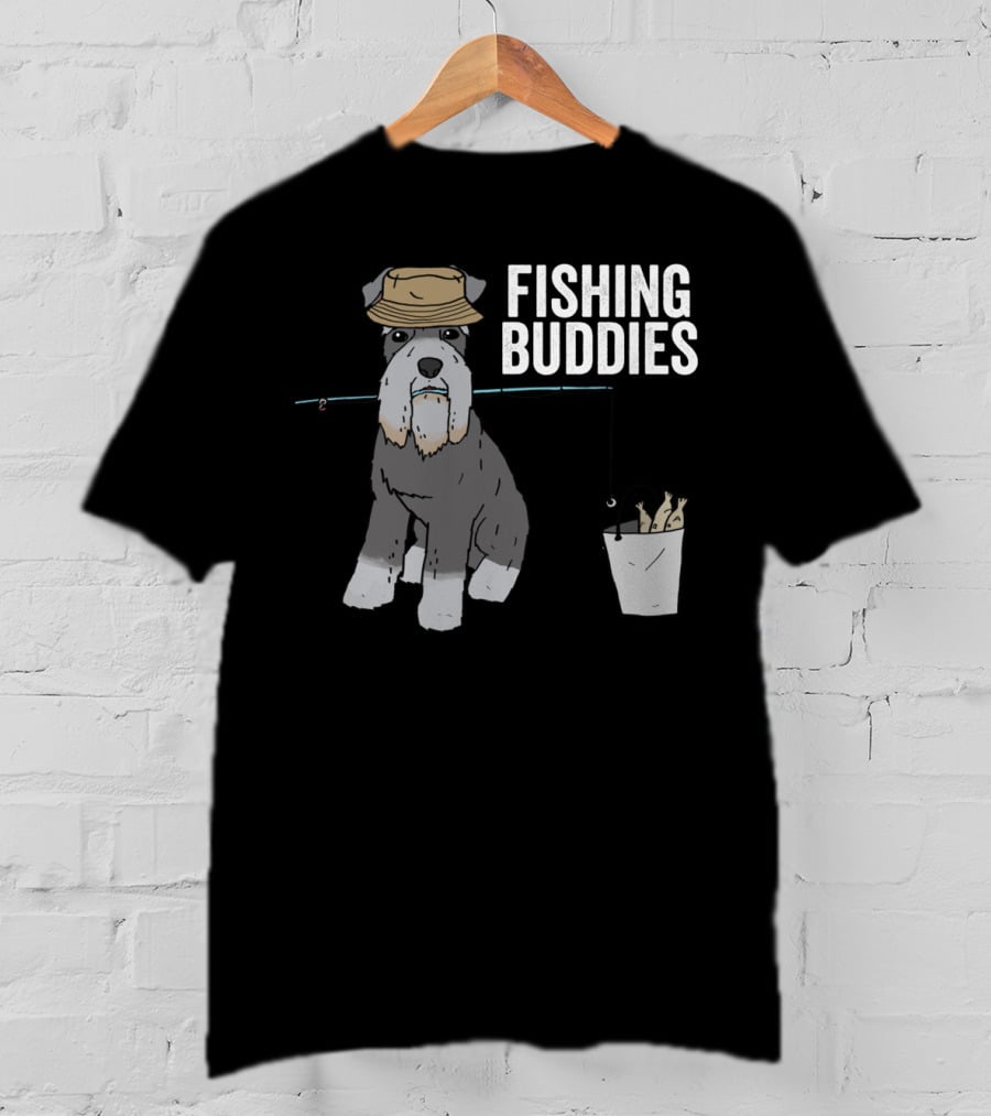 Schnauzer Dog Wearing Fishing Hat With Rod And Bucket - Fishing Buddies T-Shirt
