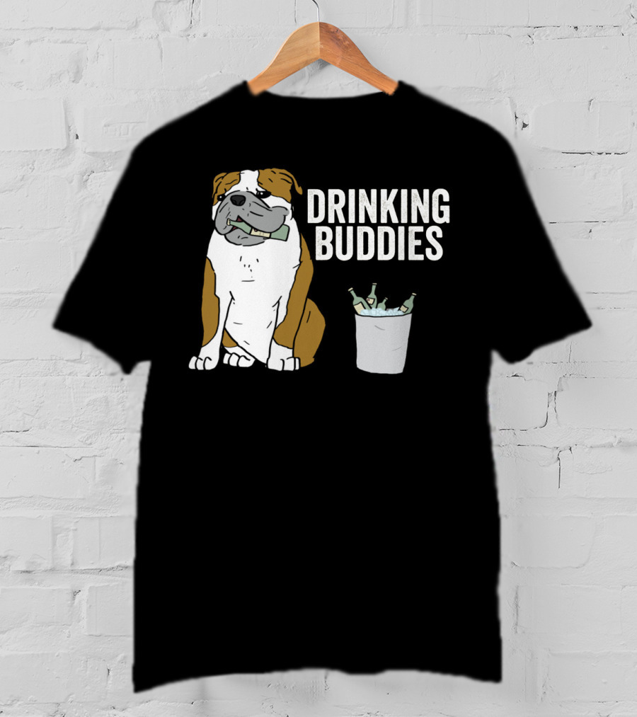Bulldog Drinking Buddies With Ice Bucket And Bottles T-Shirt