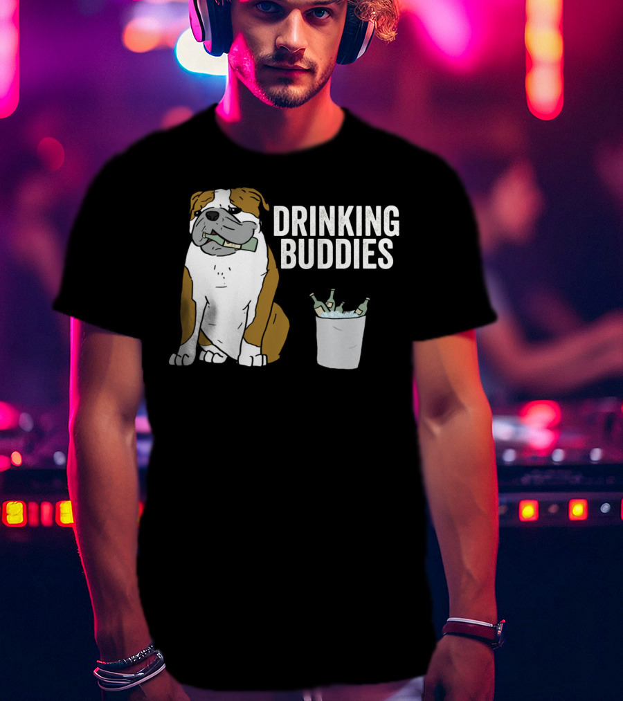 Bulldog Drinking Buddies With Ice Bucket And Bottles T-Shirt