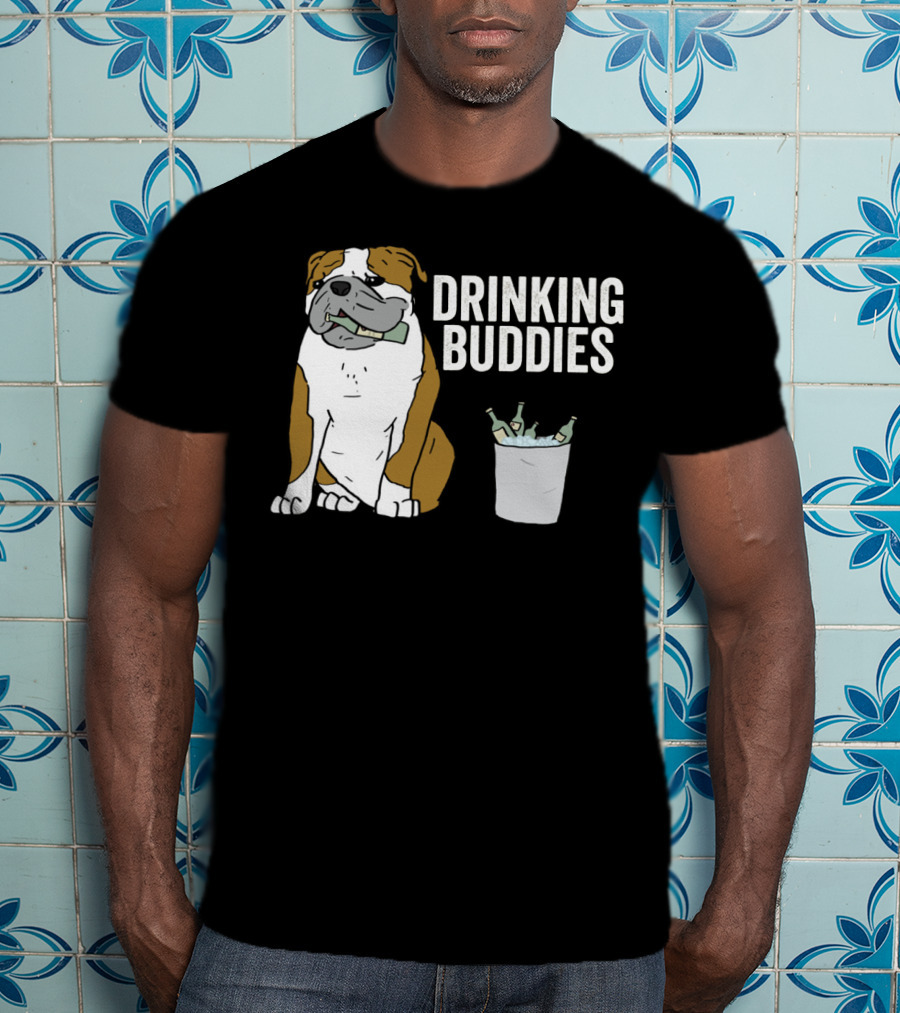 Bulldog Drinking Buddies With Ice Bucket And Bottles T-Shirt