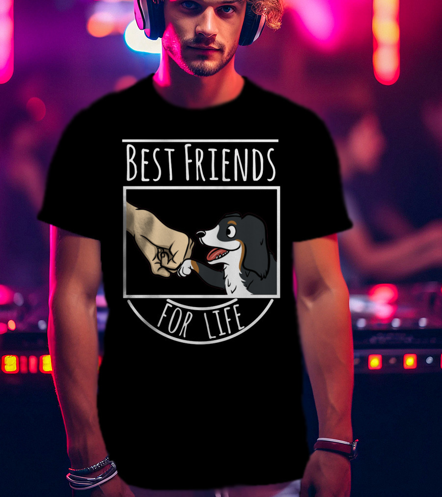 Best Friends For Life Bernese Mountain Dog Fist Bump T-Shirt