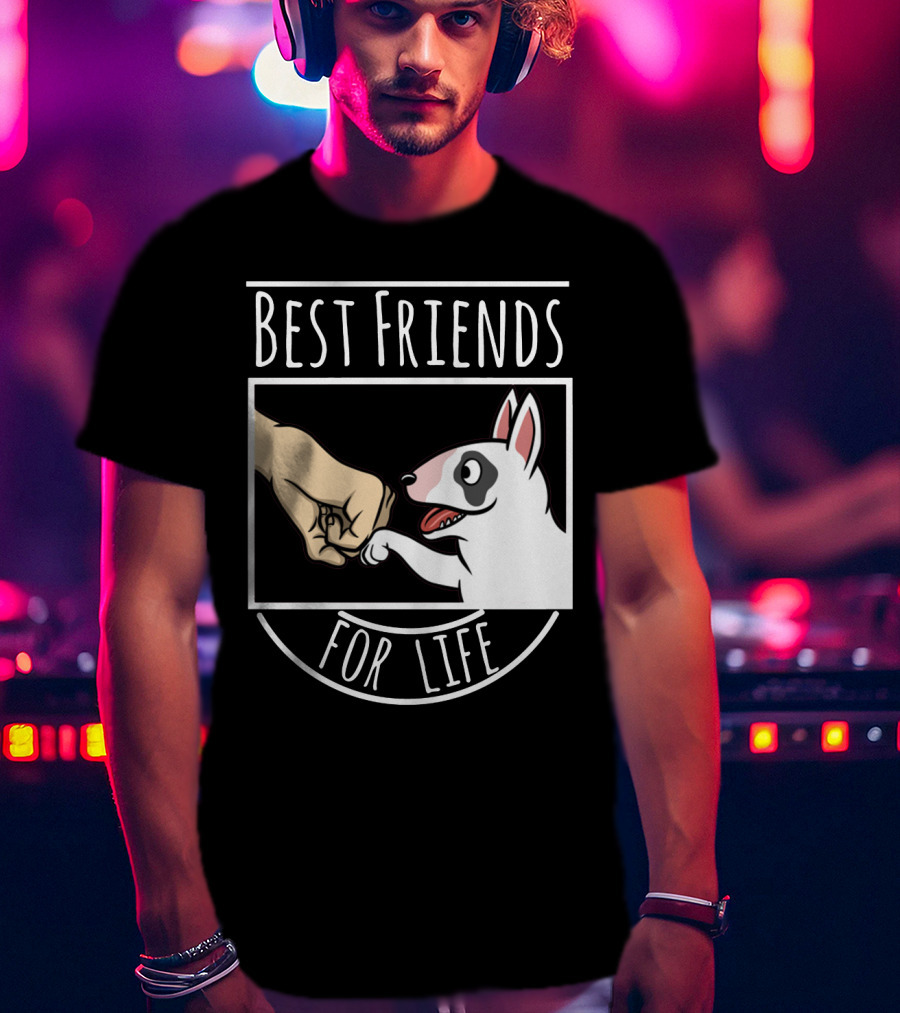 Best Friends For Life Dog And Fist Bump T-Shirt