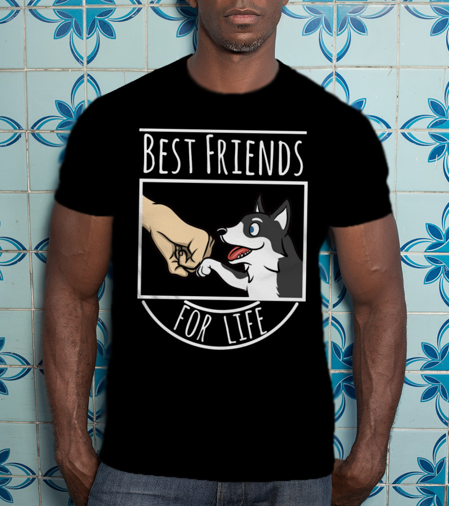 Best Friends For Life Husky Fist Bump Loyalty And Love T-Shirt