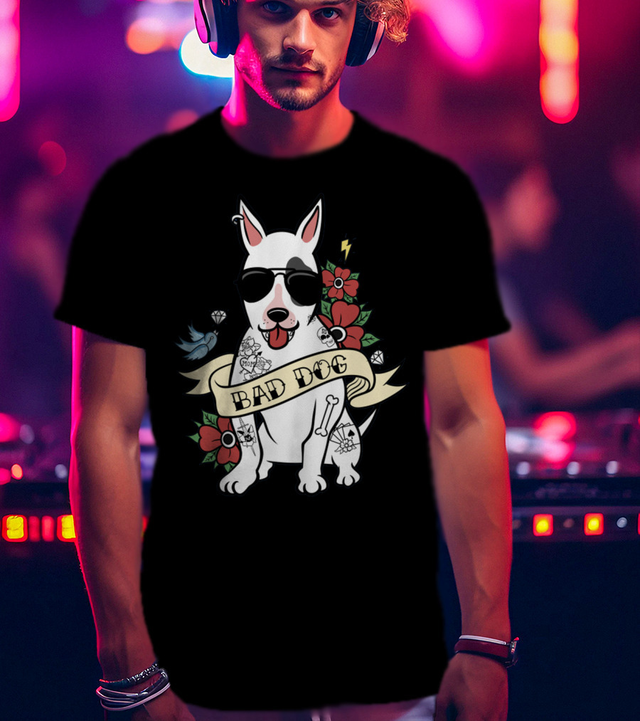 BAD DOG Tattooed Bull Terrier With Sunglasses And Flowers T-Shirt