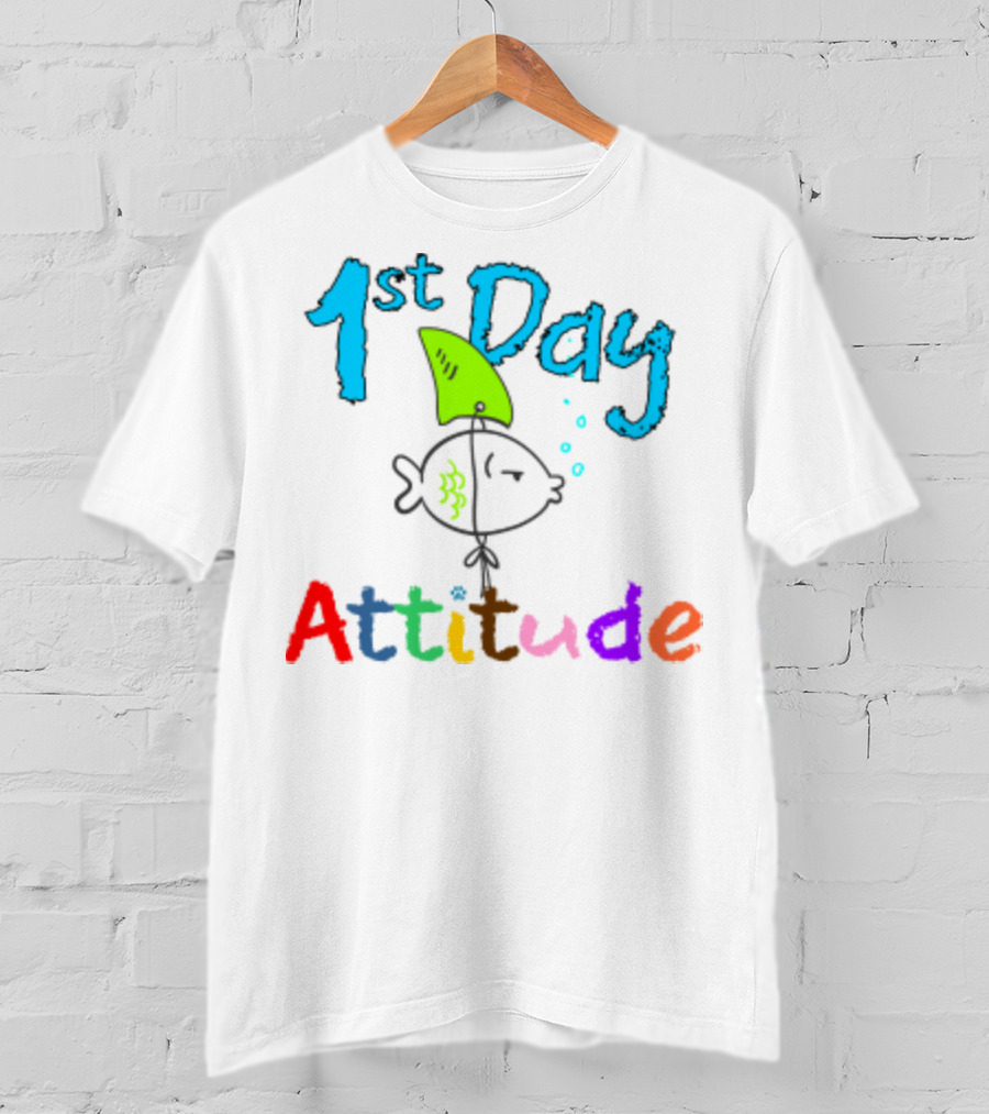 1st Day Attitude With Cartoon Fish T-Shirt