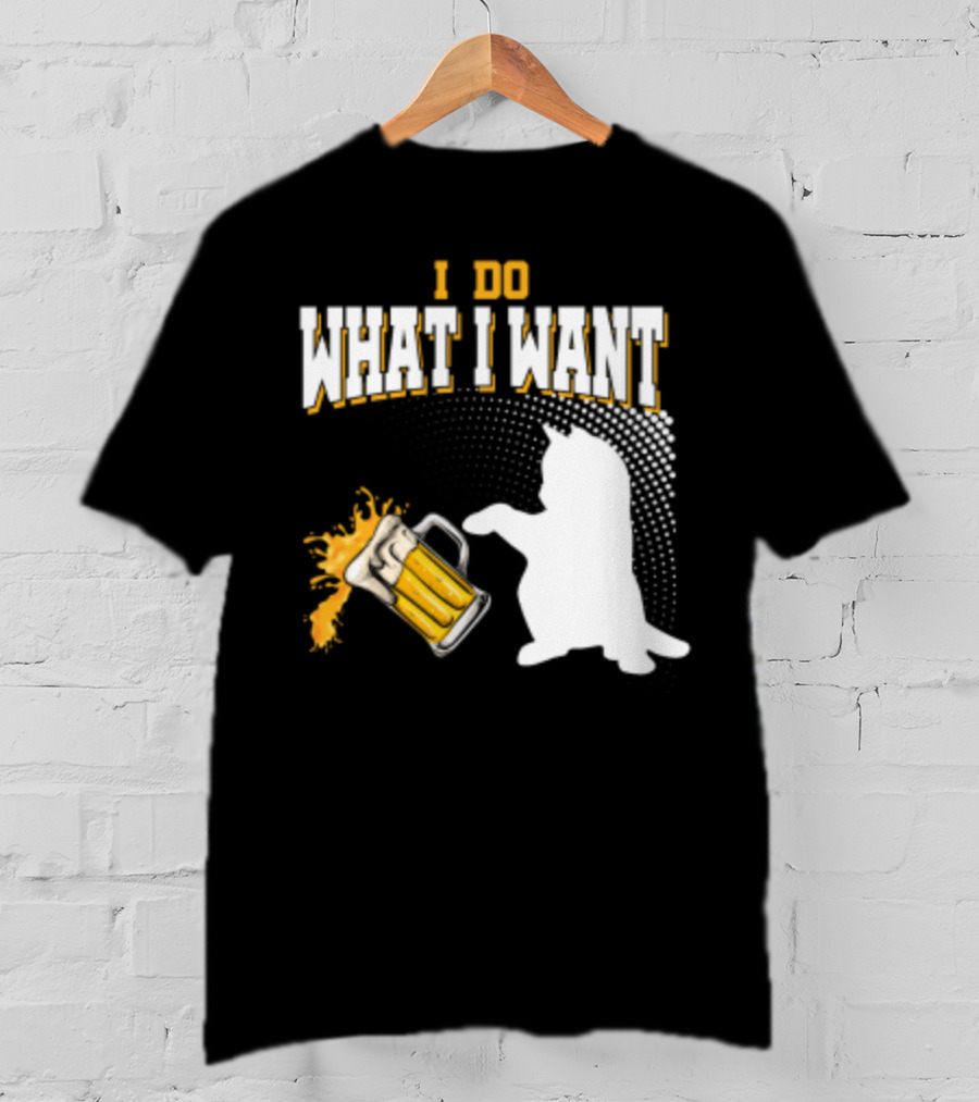 I Do What I Want Cat Knocks Over Beer Mug T-Shirt
