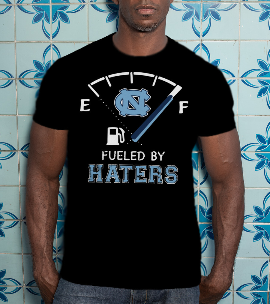 Fueled By Haters North Carolina Tar Heels Fuel Gauge T-Shirt