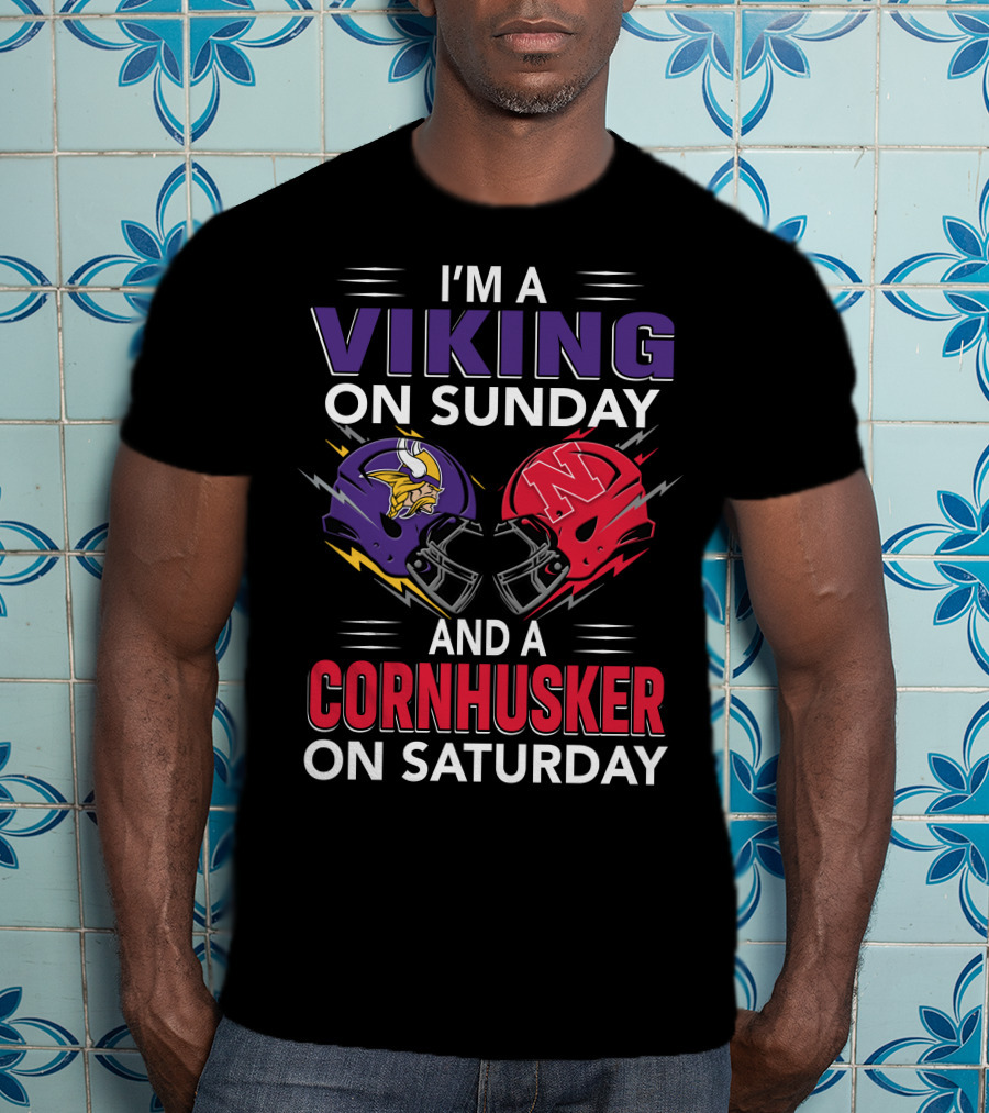 I'm A Viking On Sunday And A Cornhusker On Saturday Football Helmets Clash T-Shirt
