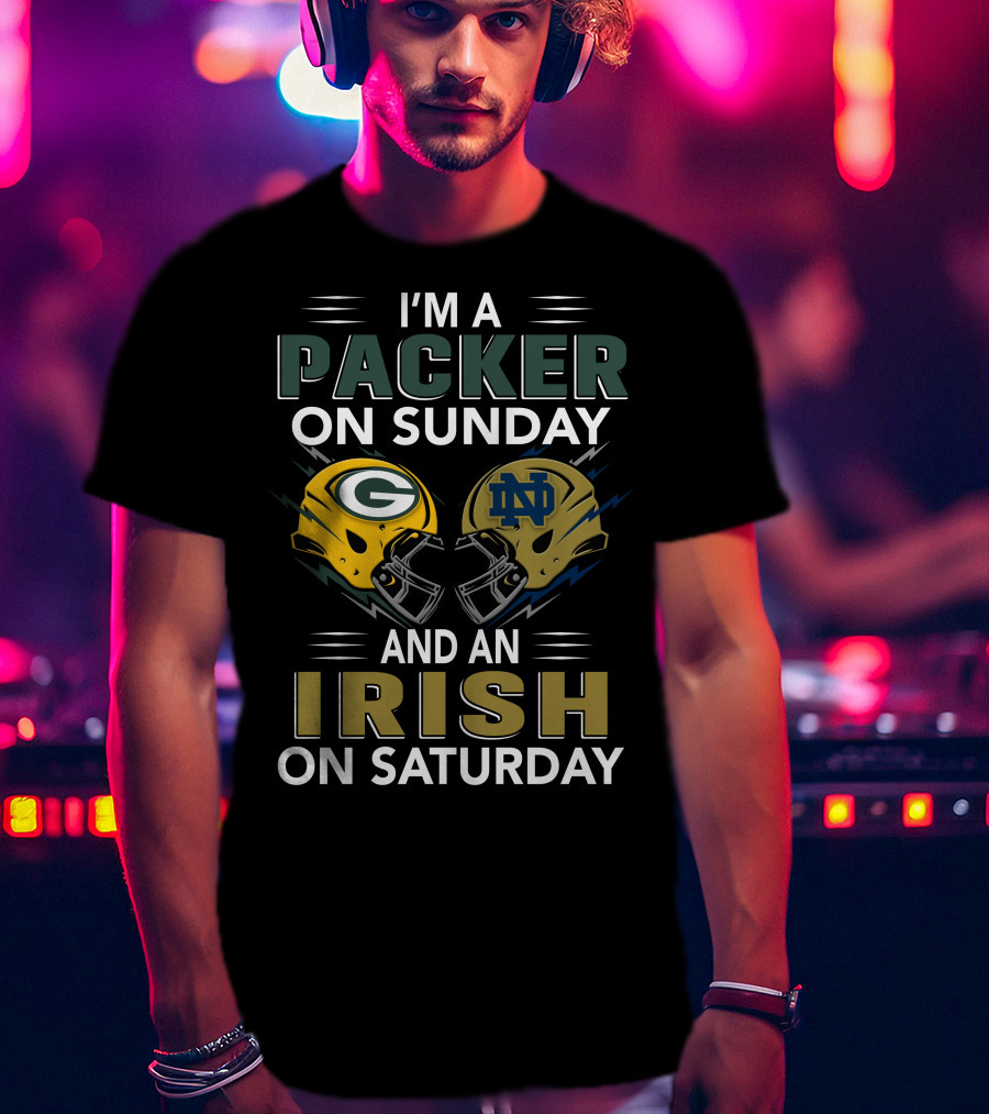 I'm A Packer On Sunday And An Irish On Saturday Helmets T-Shirt