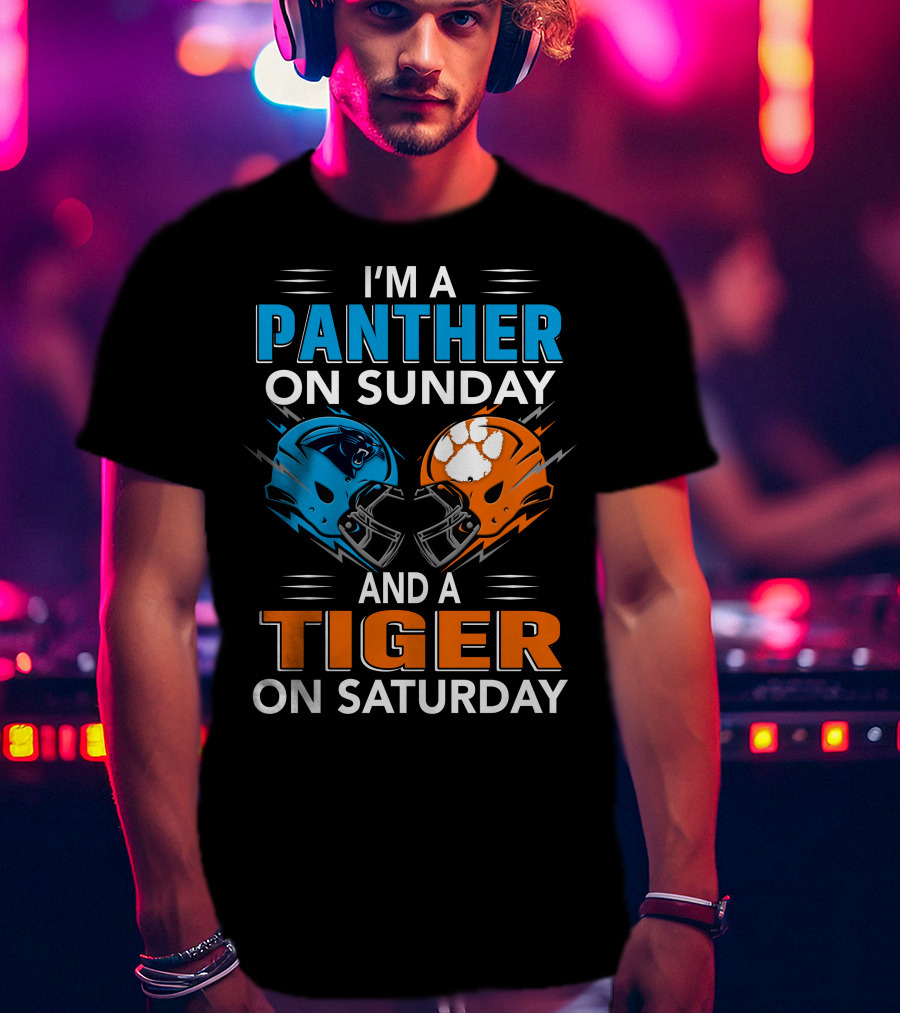 I'm A Panther On Sunday And A Tiger On Saturday T-Shirt