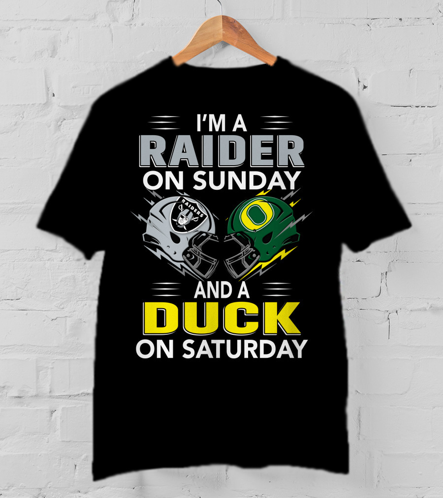 I'm A Raider On Sunday And A Duck On Saturday T-Shirt