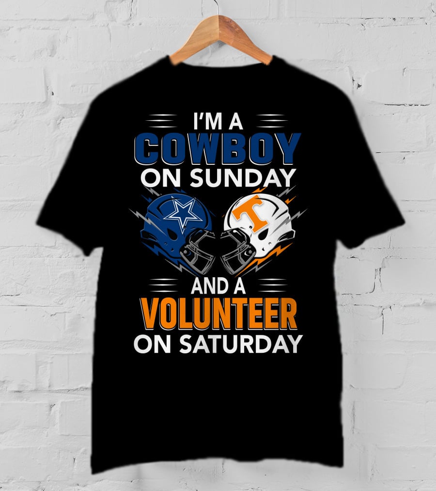 I'm A Cowboy On Sunday And A Volunteer On Saturday T-Shirt