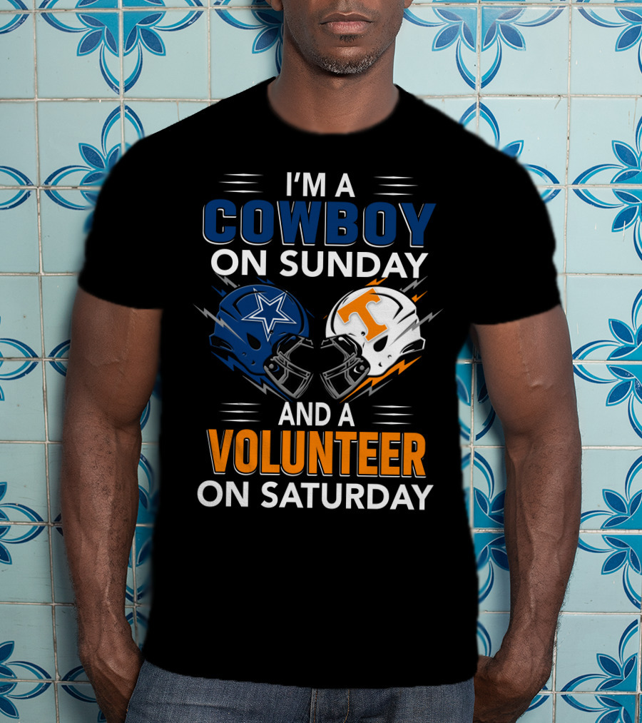 I'm A Cowboy On Sunday And A Volunteer On Saturday T-Shirt