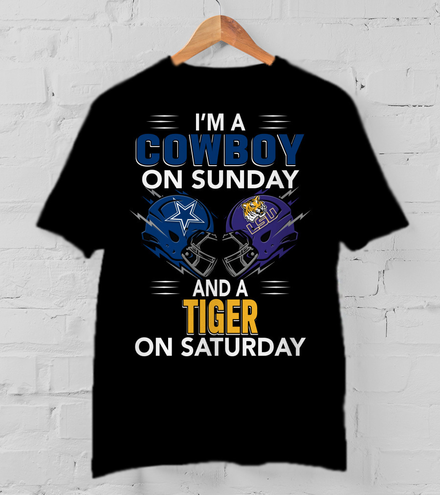 I'm A Cowboy On Sunday And A Tiger On Saturday With Football Helmets T-Shirt