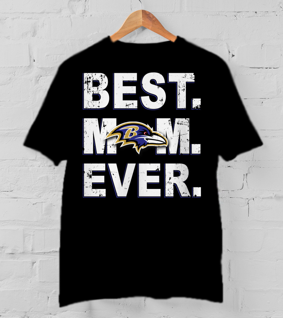 Best Mom Ever Baltimore Ravens T-Shirt