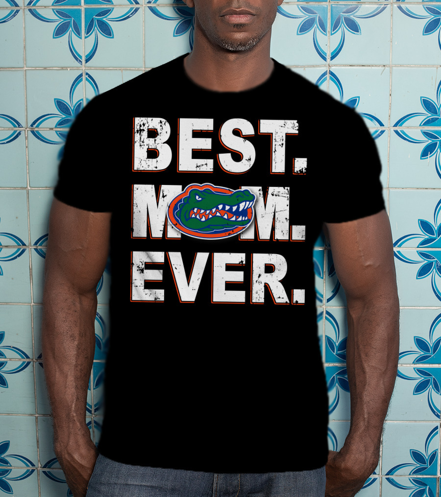 Best Mom Ever Florida Gators Fandom Iconic Team T-Shirt