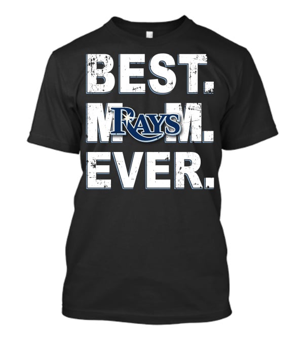 Best Mom Ever Rays T-Shirt