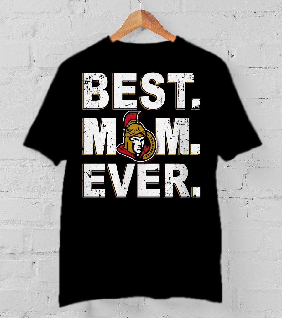 Best Mom Ever Ottawa Senators T-Shirt