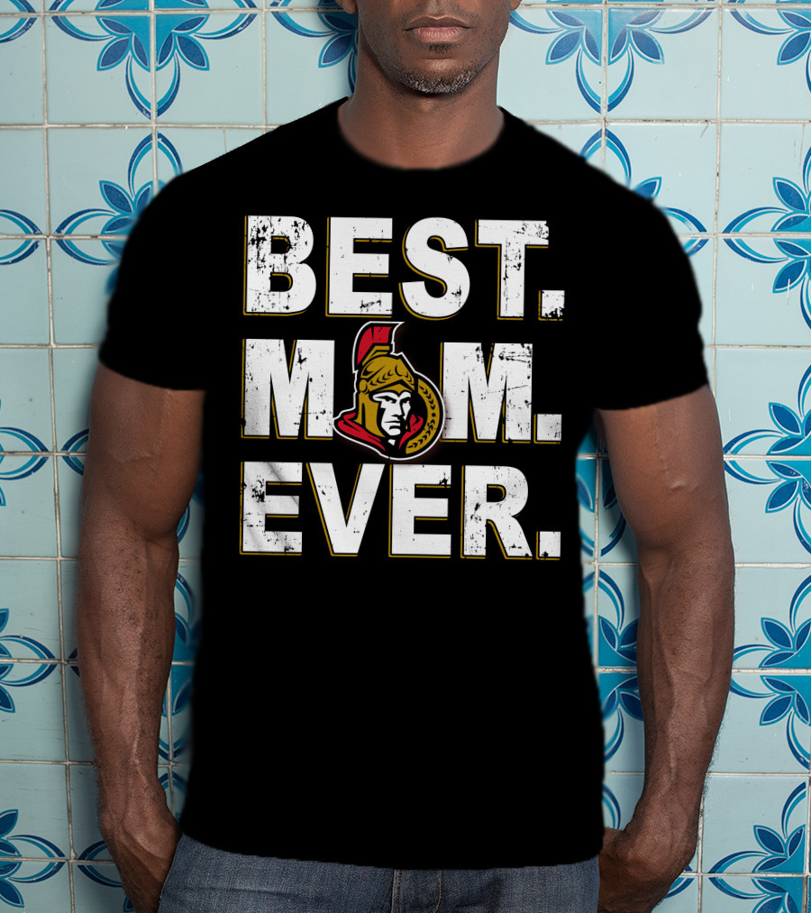 Best Mom Ever Ottawa Senators T-Shirt