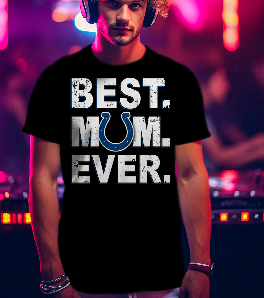 Best Mum Ever Colts T-Shirt