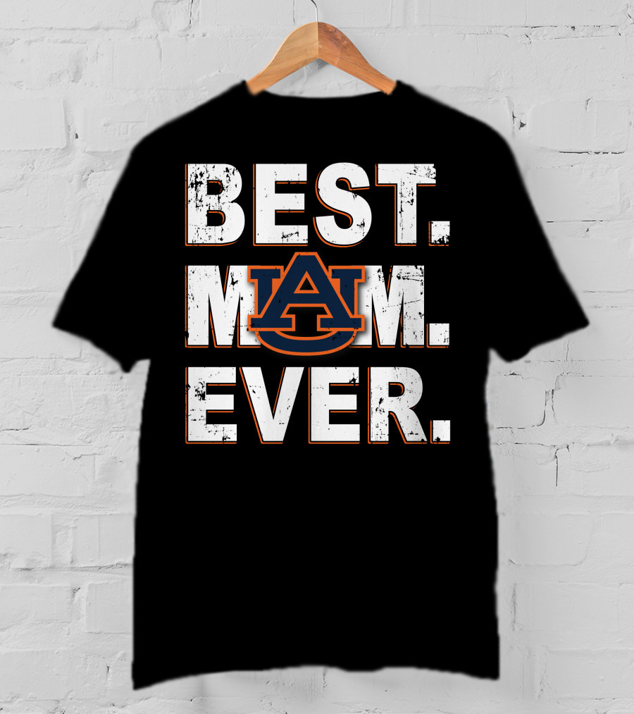 Best Mom Ever Auburn Tigers T-Shirt
