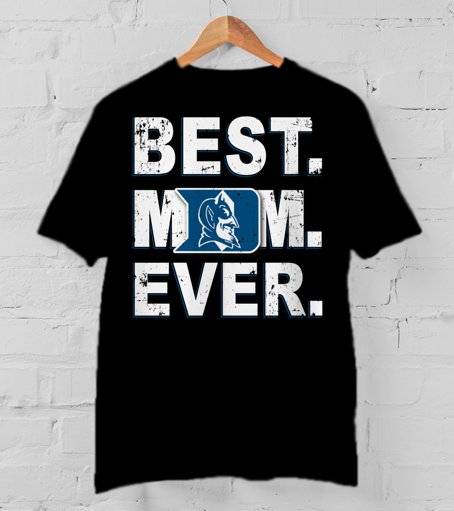 Best Mom Ever Duke Blue Devils T-Shirt