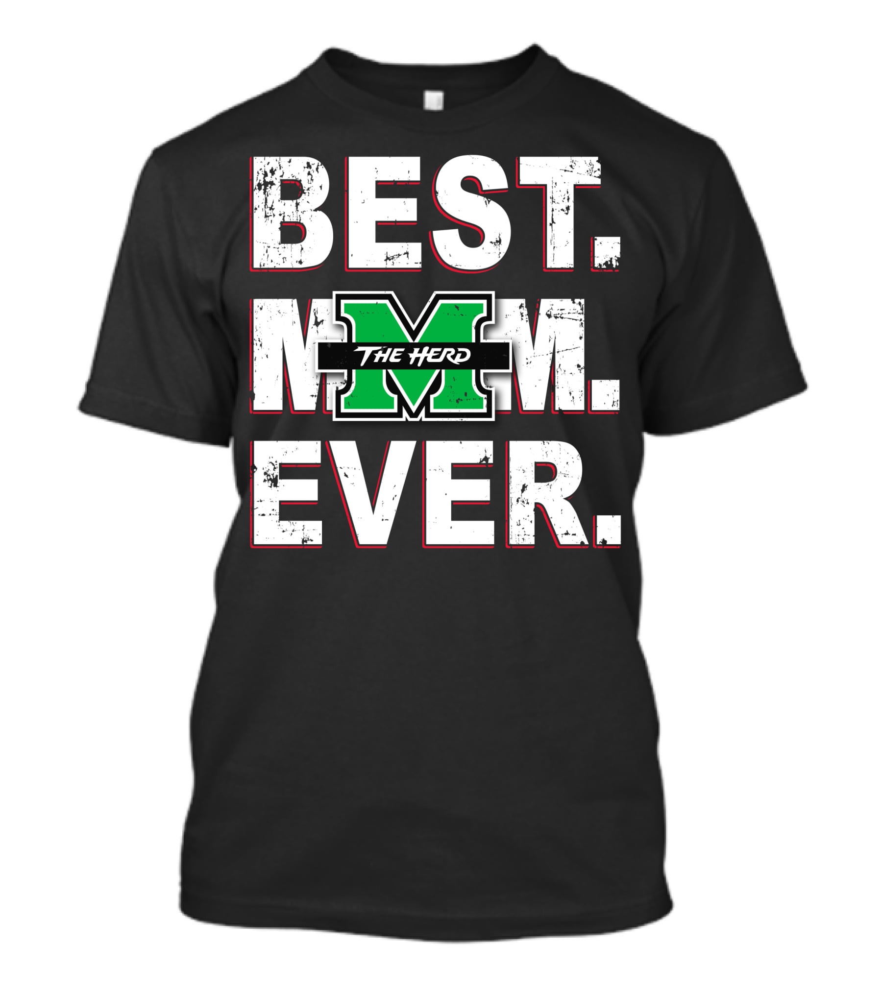 Best Mom Ever The Herd Marshall Thundering Herd T-Shirt