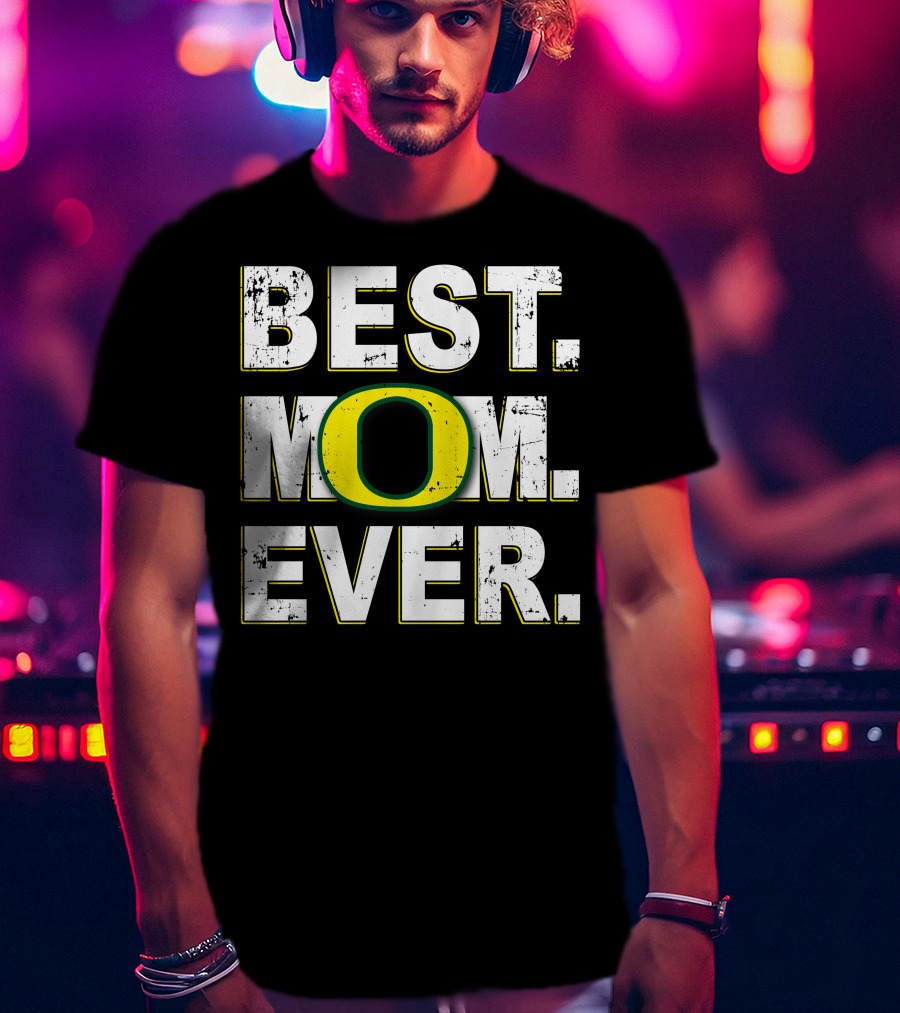 Best Mom Ever Oregon Ducks T-Shirt