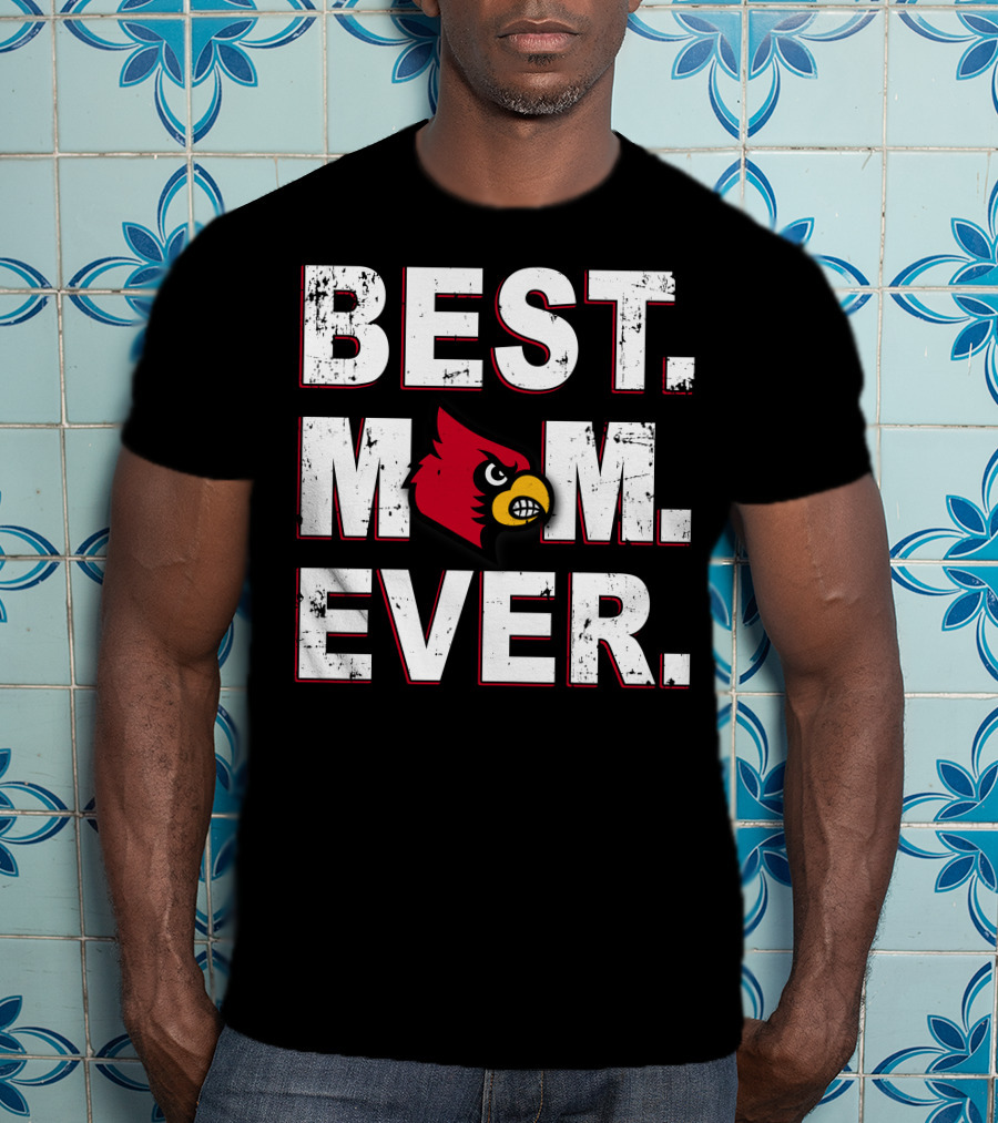 Best Mom Ever Louisville Cardinals Red Bird T-Shirt