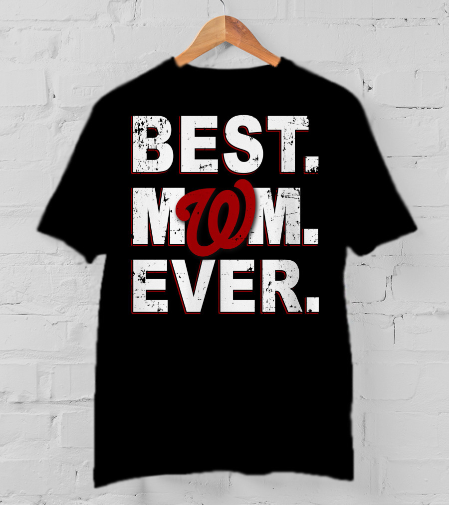 Best Mom Ever Washington Nationals T-Shirt