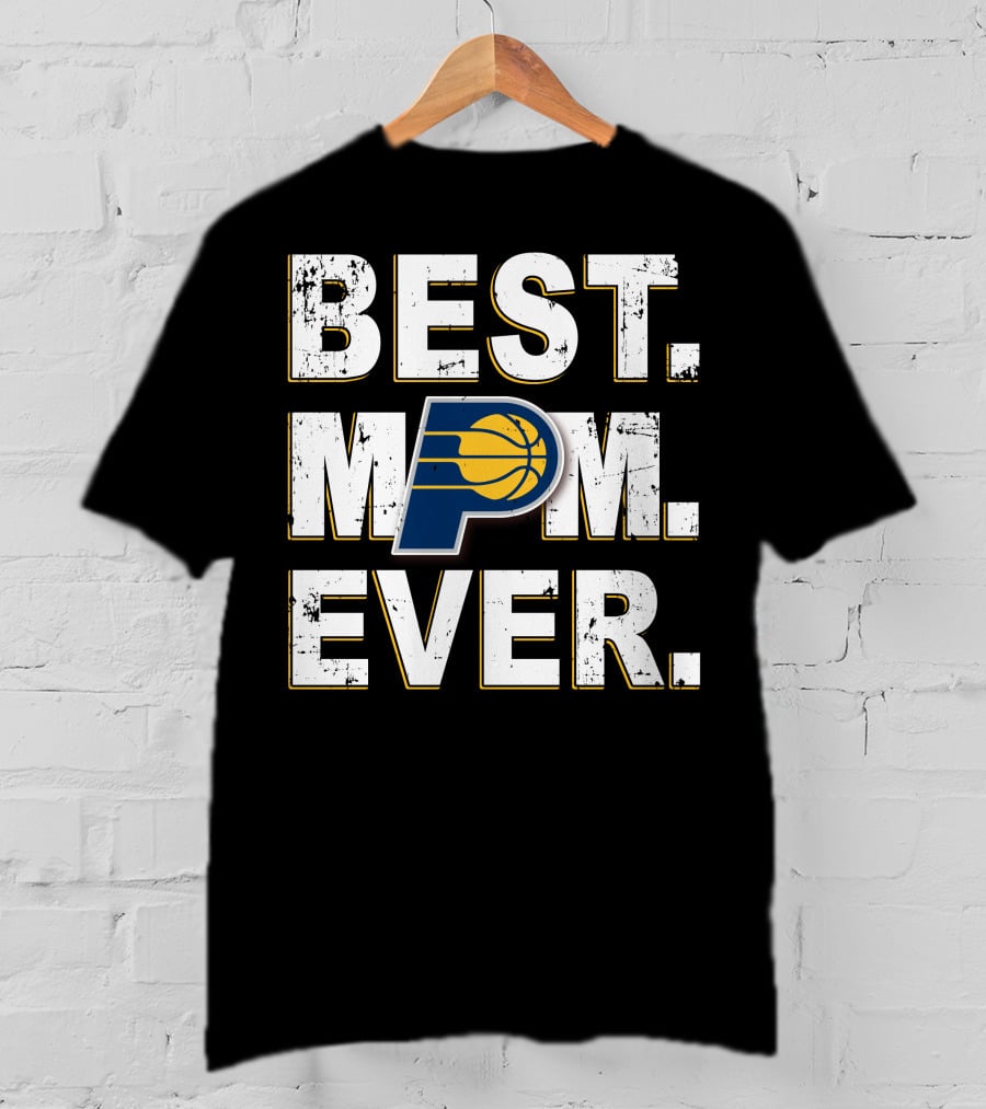 Best Mom Ever Pacers Basketball T-Shirt