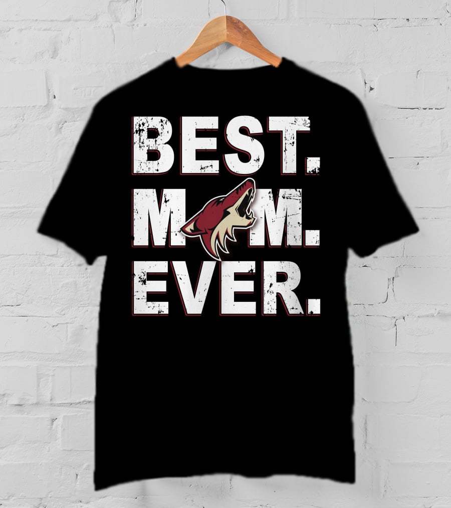 Best Mom Ever Arizona Coyotes T-Shirt