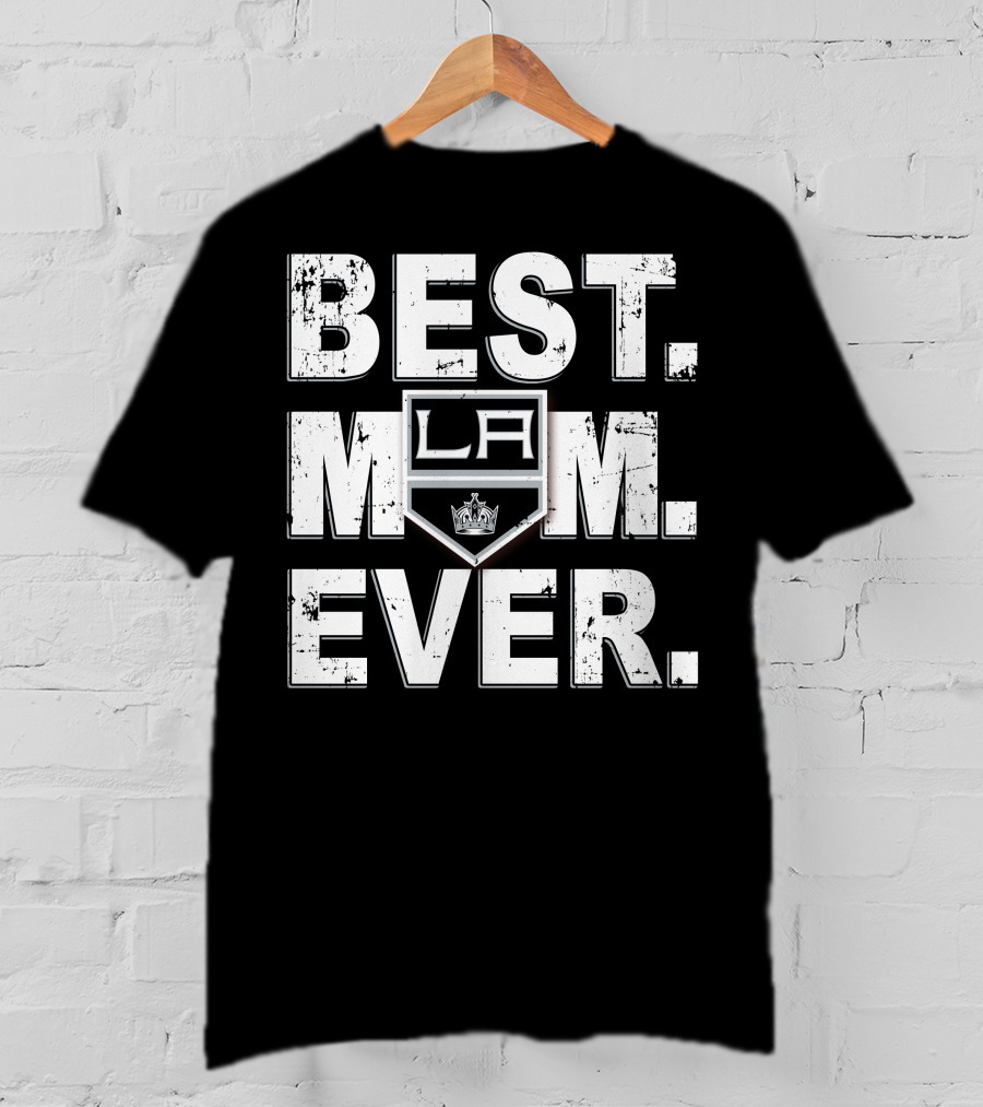 Best Mom Ever La Kings Hockey Fandom T-Shirt
