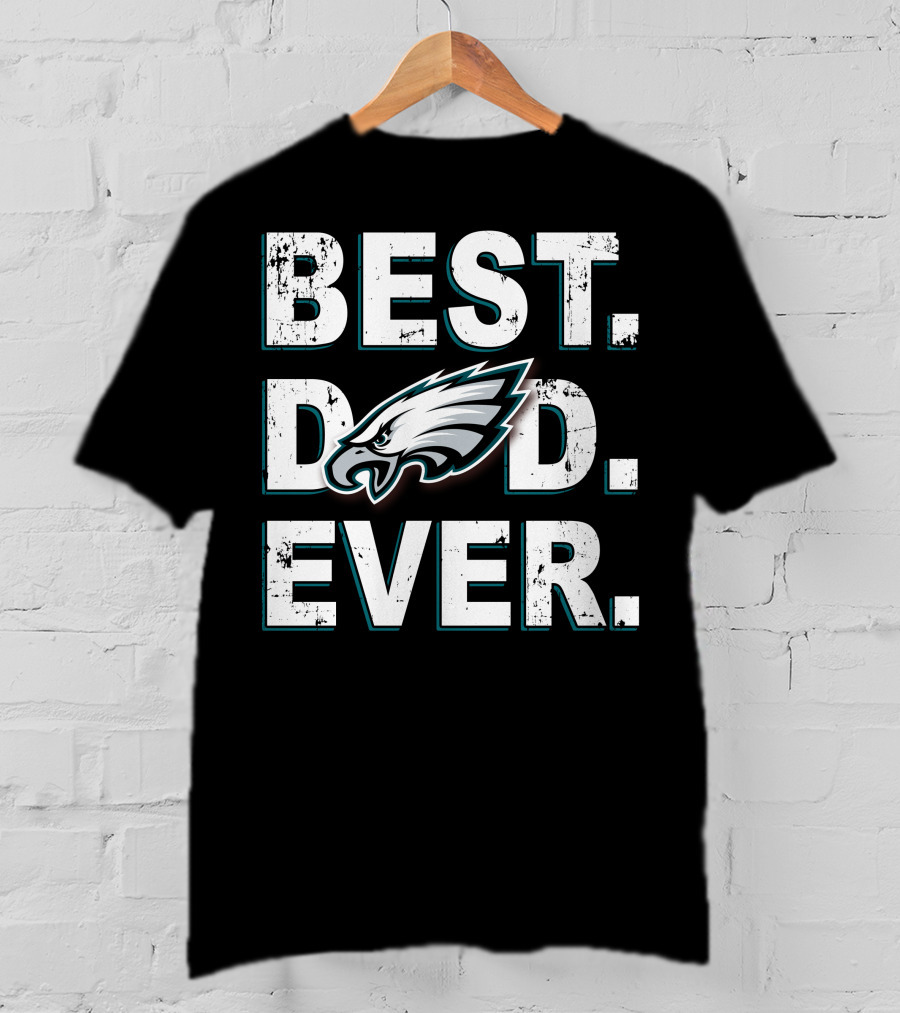 Best Dad Ever Philadelphia Football Team T-Shirt