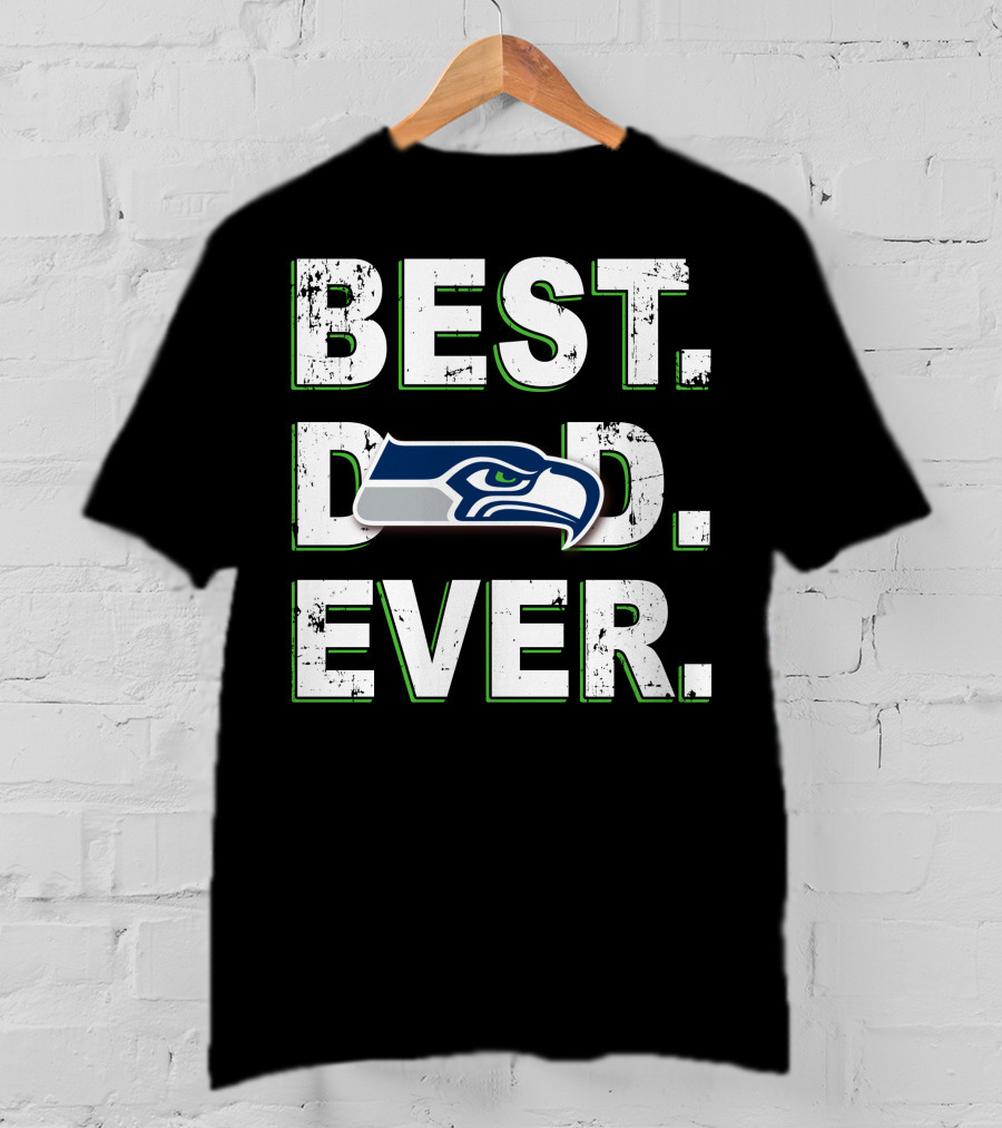 Best Dad Ever Seattle Seahawks T-Shirt