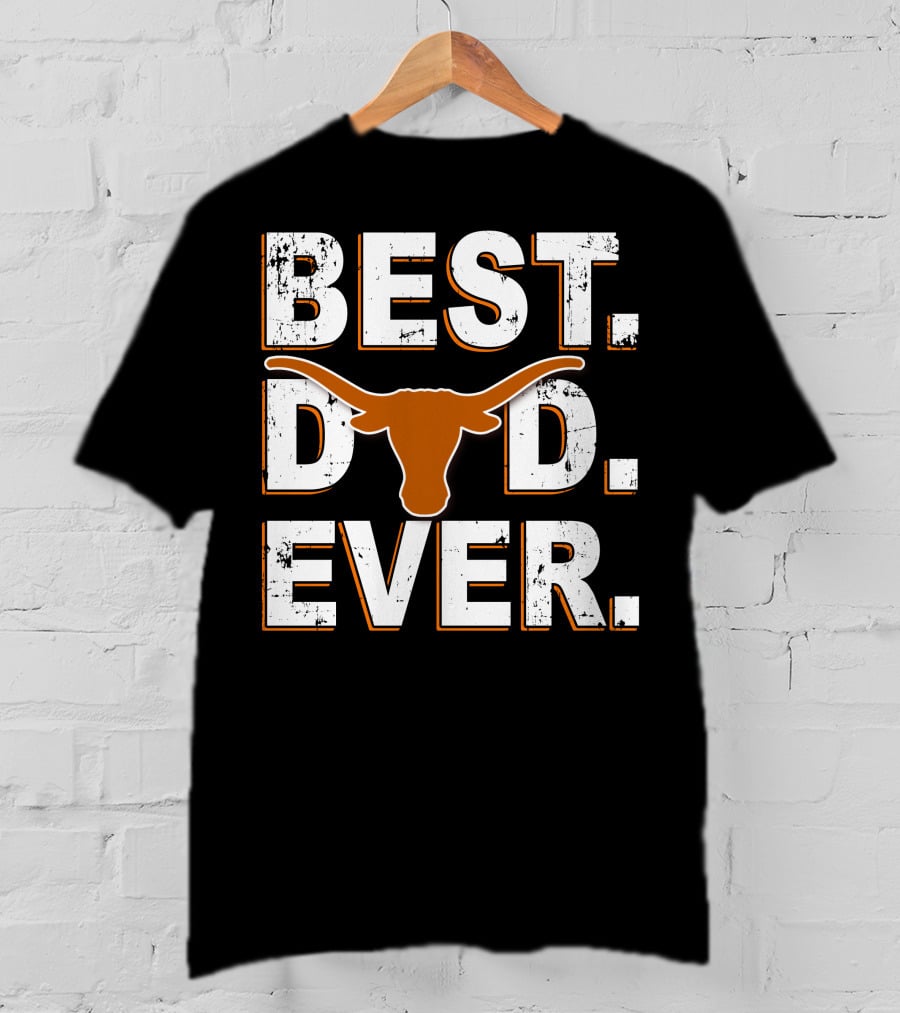Best Dad Ever Longhorn T-Shirt